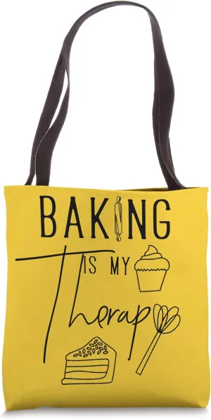 Baking Is My Therapy I Bake Therefore I Am Bakeaholic Baker Tote Bag