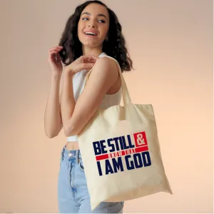 Be Still & Know | Premium Tote Bag