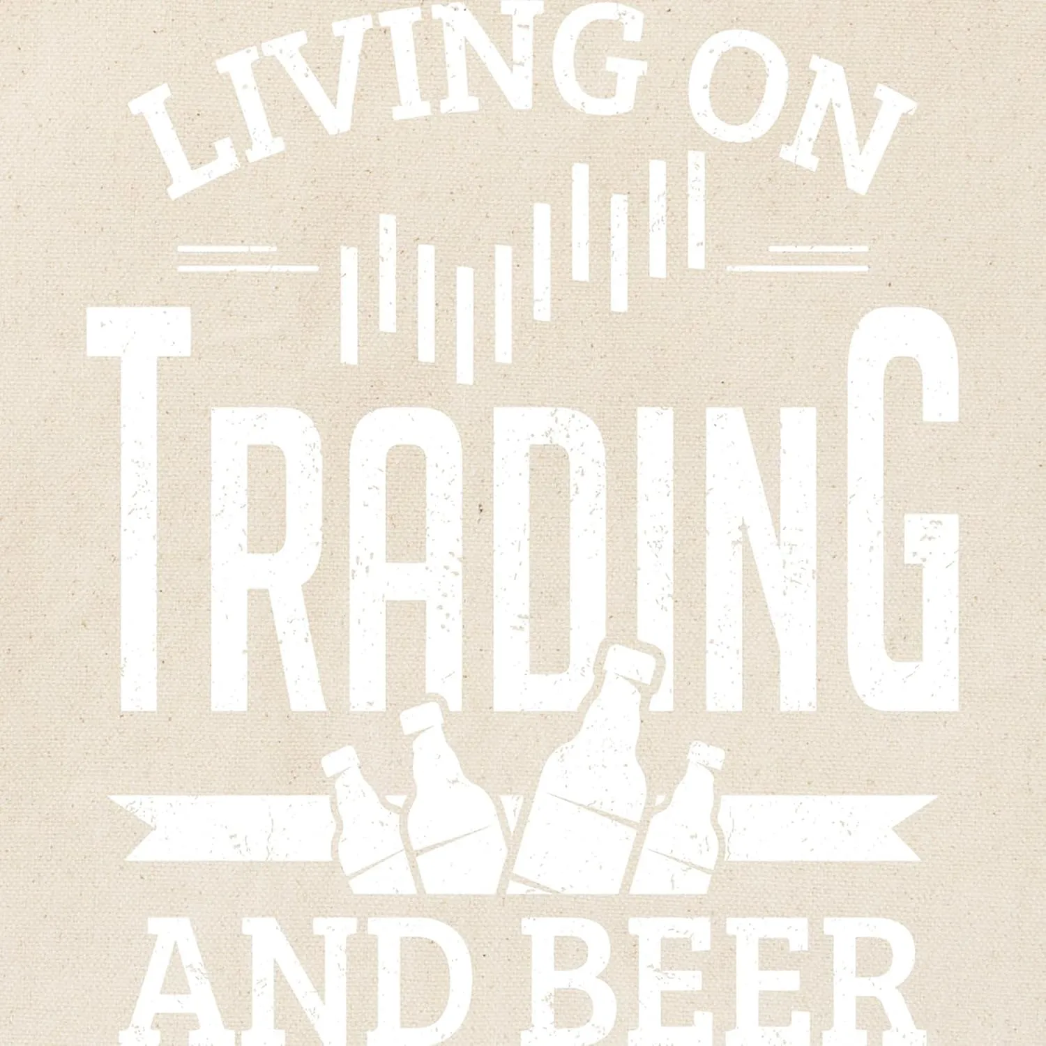 CafePress Stock Market Trader Living On Trad Reusable Natural Beige Canvas Shopping Bag