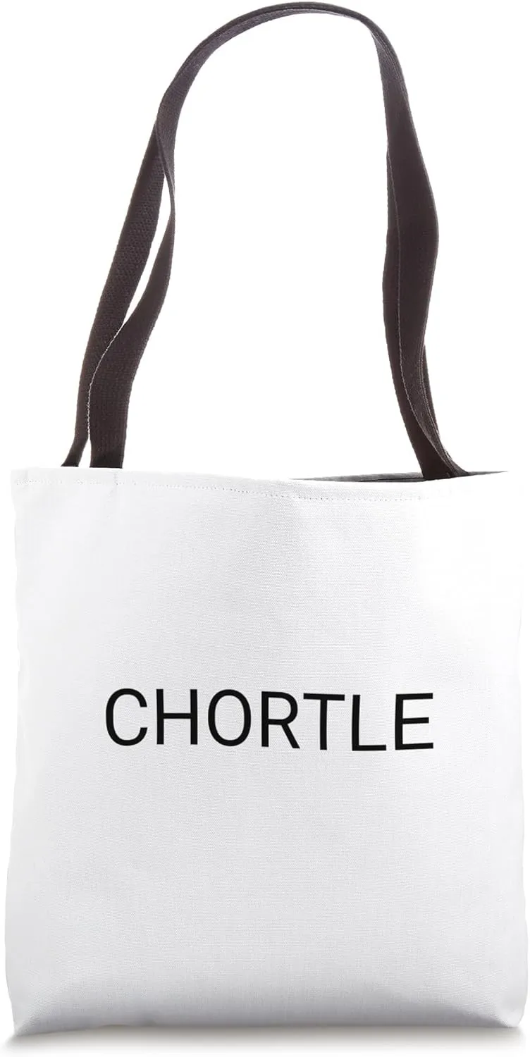 Chortle Tote Bag