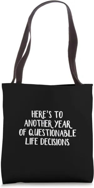 Decisions Tote Bag