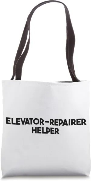 Elevator Repairer Helper Tote Bag