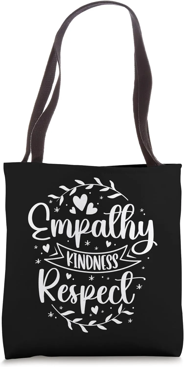 Empathy Kindness Respect, Anti Bullying, Inspirational Tote Bag