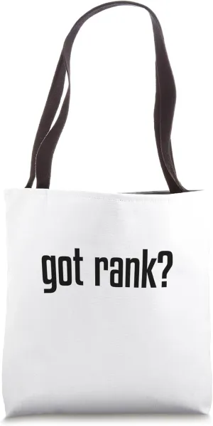 got rank? Tote Bag