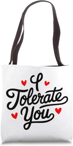 I Tolerate You, Love Wins Hearts Day, Happy Valentines Tote Bag