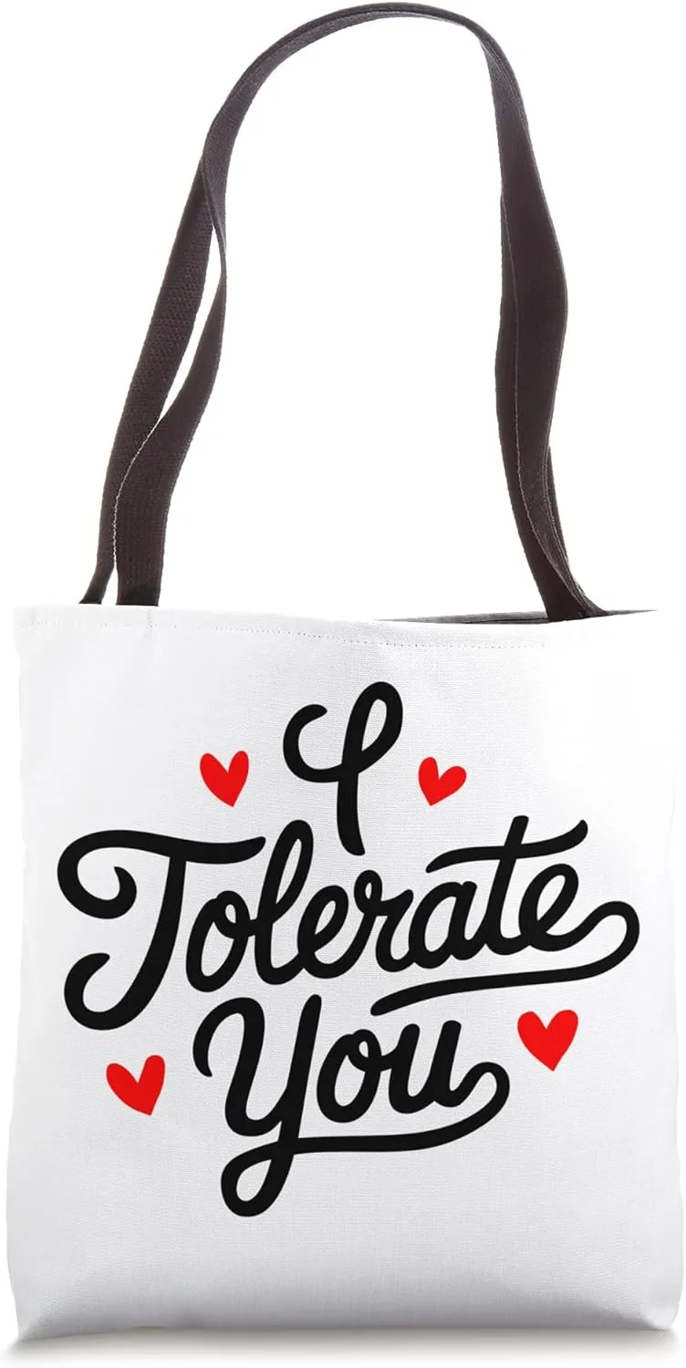 I Tolerate You, Love Wins Hearts Day, Happy Valentines Tote Bag
