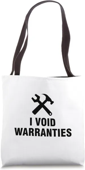 I Void Warranties Tote Bag