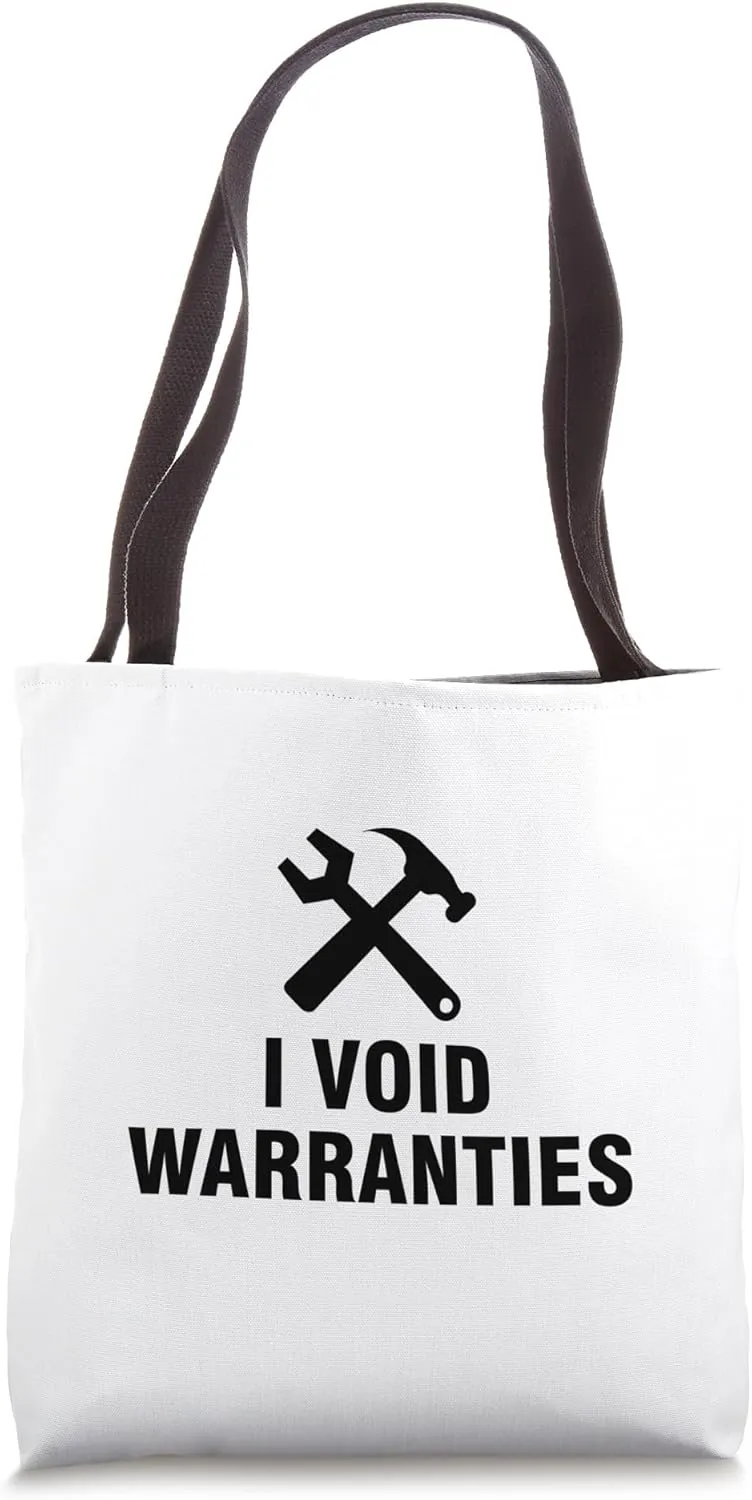 I Void Warranties Tote Bag