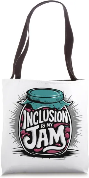 Inclusion Is My Jam, Special Ed, SPED Teacher Tote Bag