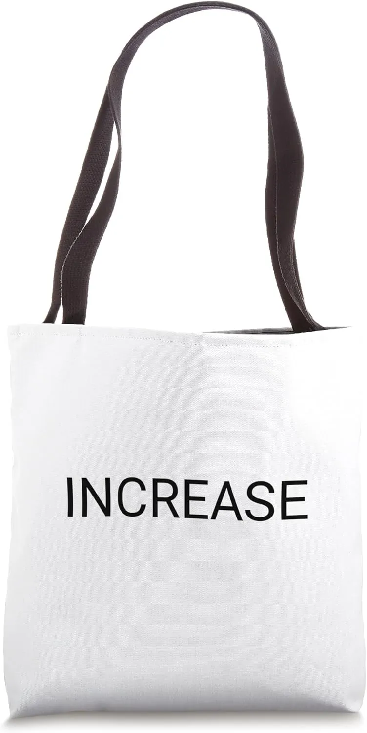 Increase Tote Bag