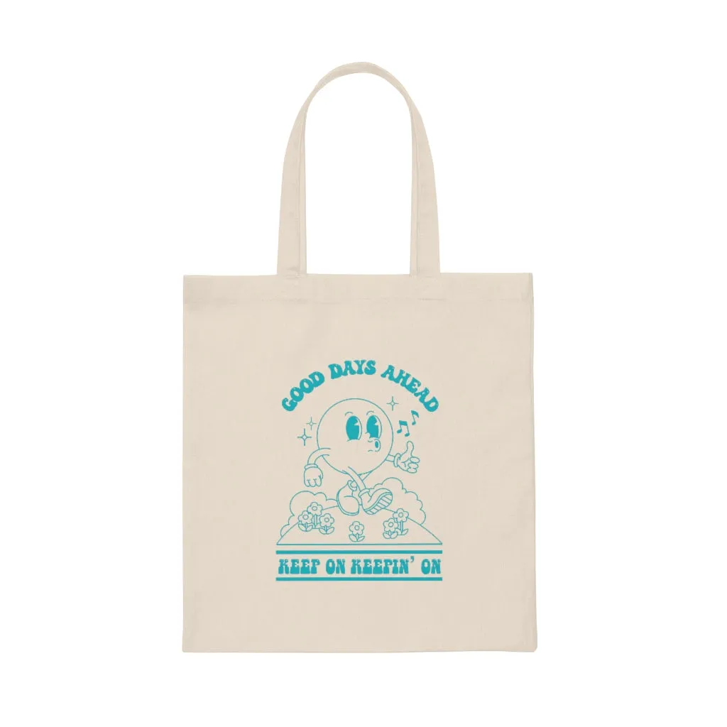 Keepin' On Canvas Tote