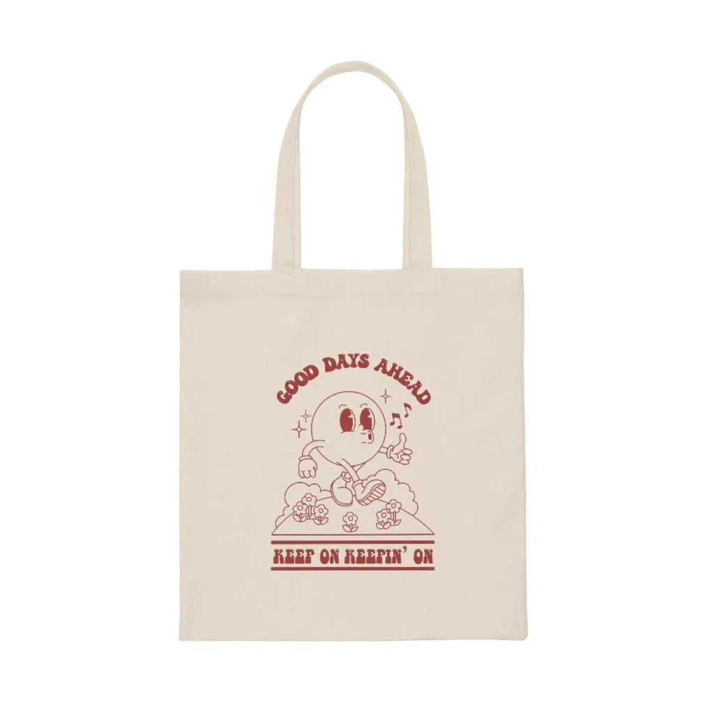 Keepin' On Canvas Tote