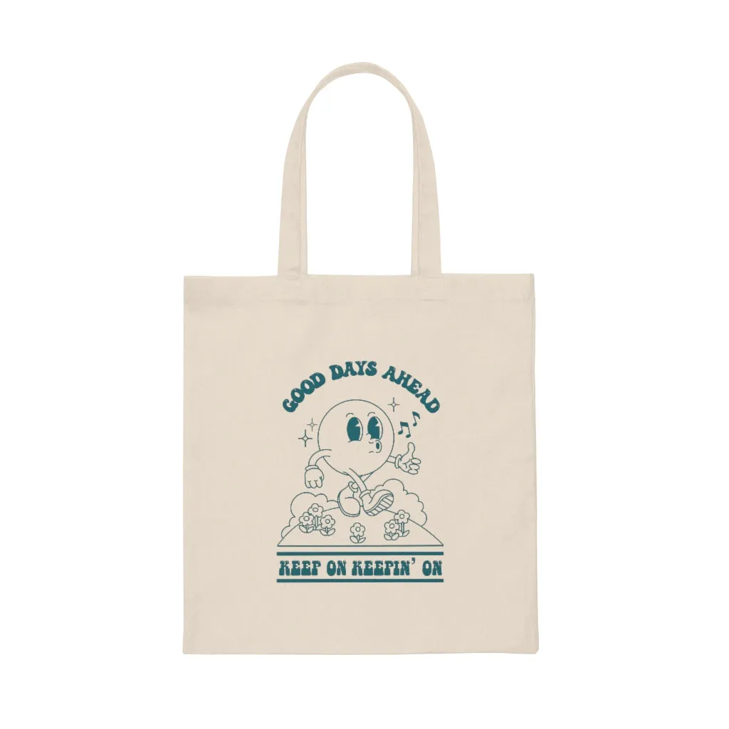 Keepin' On Canvas Tote