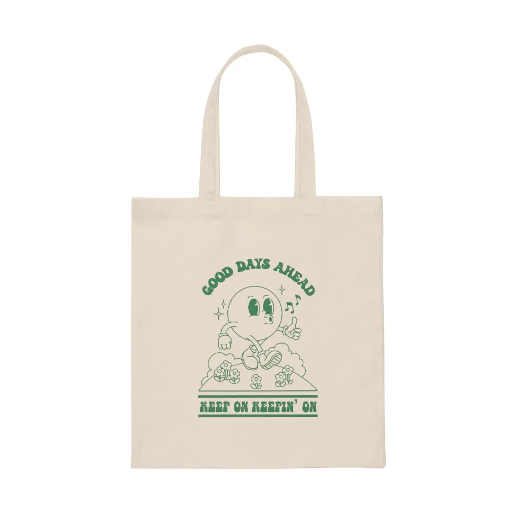 Keepin' On Canvas Tote
