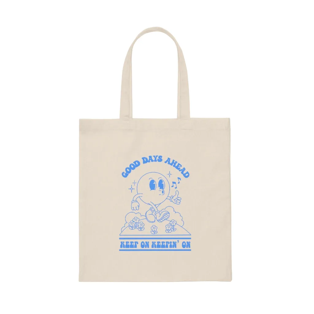 Keepin' On Canvas Tote