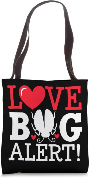 Love Bug Alert, Happy Valentines Hearts Day Gifts Tote Bag