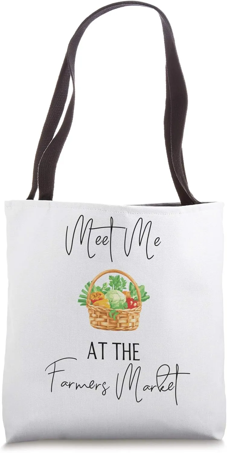 Meet Me at the Farmer's Market Tote Bag