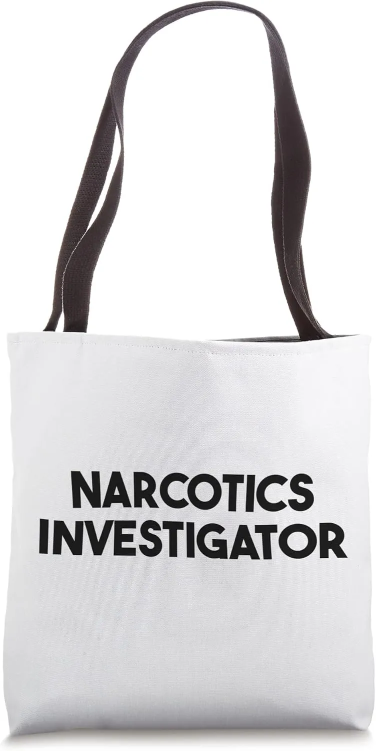 Narcotics Investigator Tote Bag