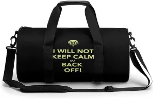 Not Keep Calm Back Off Sports Gym Bag Portable Duffel Bag Travel Workout Bag with Adjustable Strap for Men Women