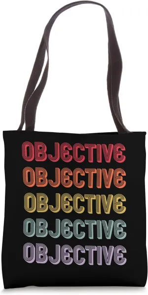Objective Tote Bag