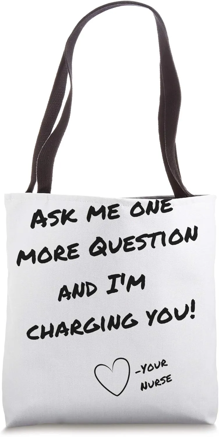 "Ask Me" Nurse tote Tote Bag