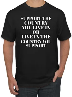 Support The Country You Live in Americana/American Pride Shirt