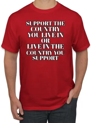 Support The Country You Live in Americana/American Pride Shirt