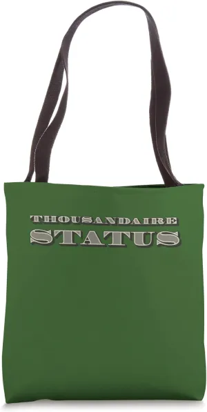 Thousandaire Status Tote Bag
