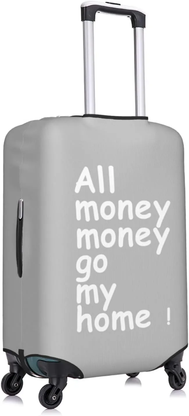 Travel Luggage Cover Suitcase Stretch Washable All Money Go My Home Suitcase Protector Bag,Dust-Proof With Zipper Closure Baggage Covers,Large