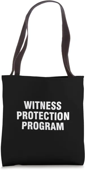 Witness Protection Program Tote Bag