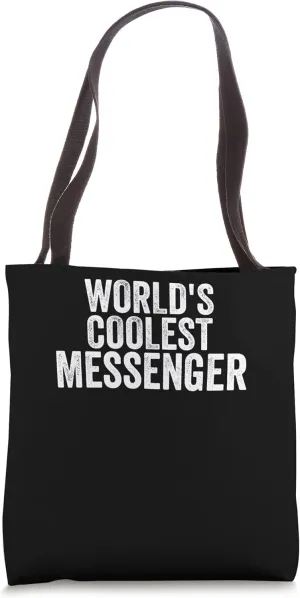 World's Coolest Messenger Occupation Funny Office Tote Bag