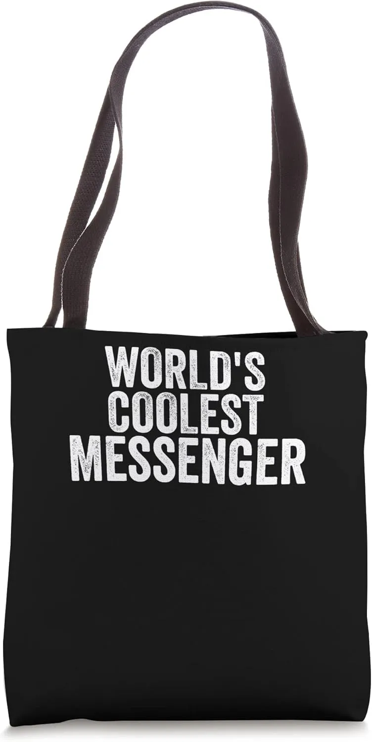 World's Coolest Messenger Occupation Funny Office Tote Bag