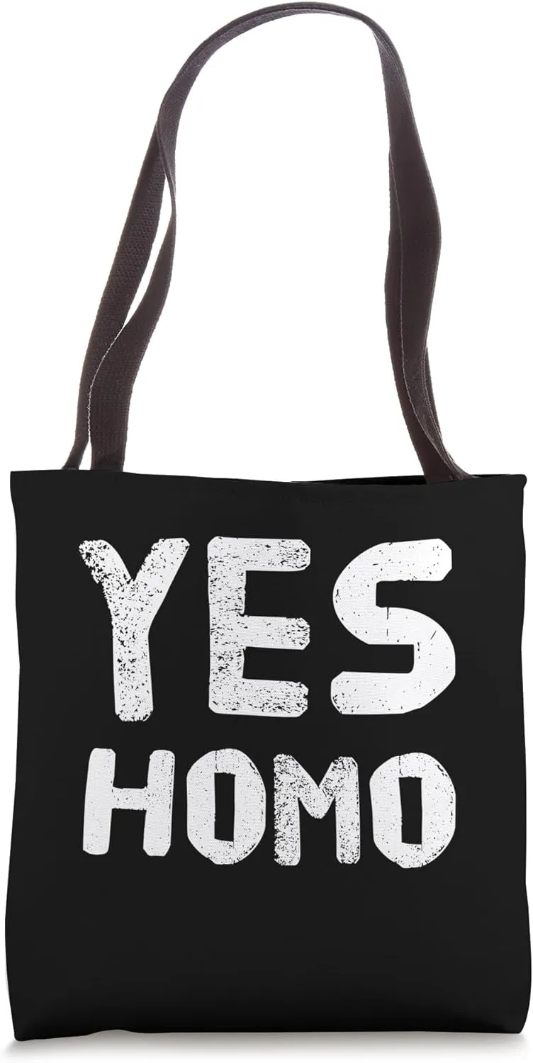 Yes Homo Funny Saying Tote Bag