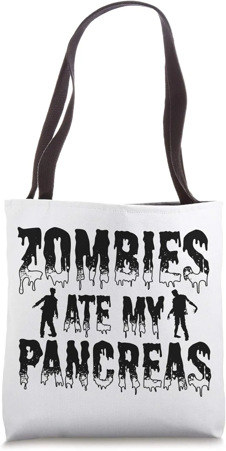 Zombies ate my Pancreas, National Diabetes Awareness Month Tote Bag