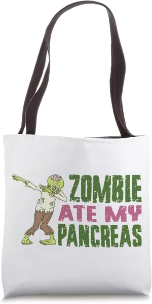 Zombies ate my Pancreas, Type One Diabetes Awareness, Type 1 Tote Bag
